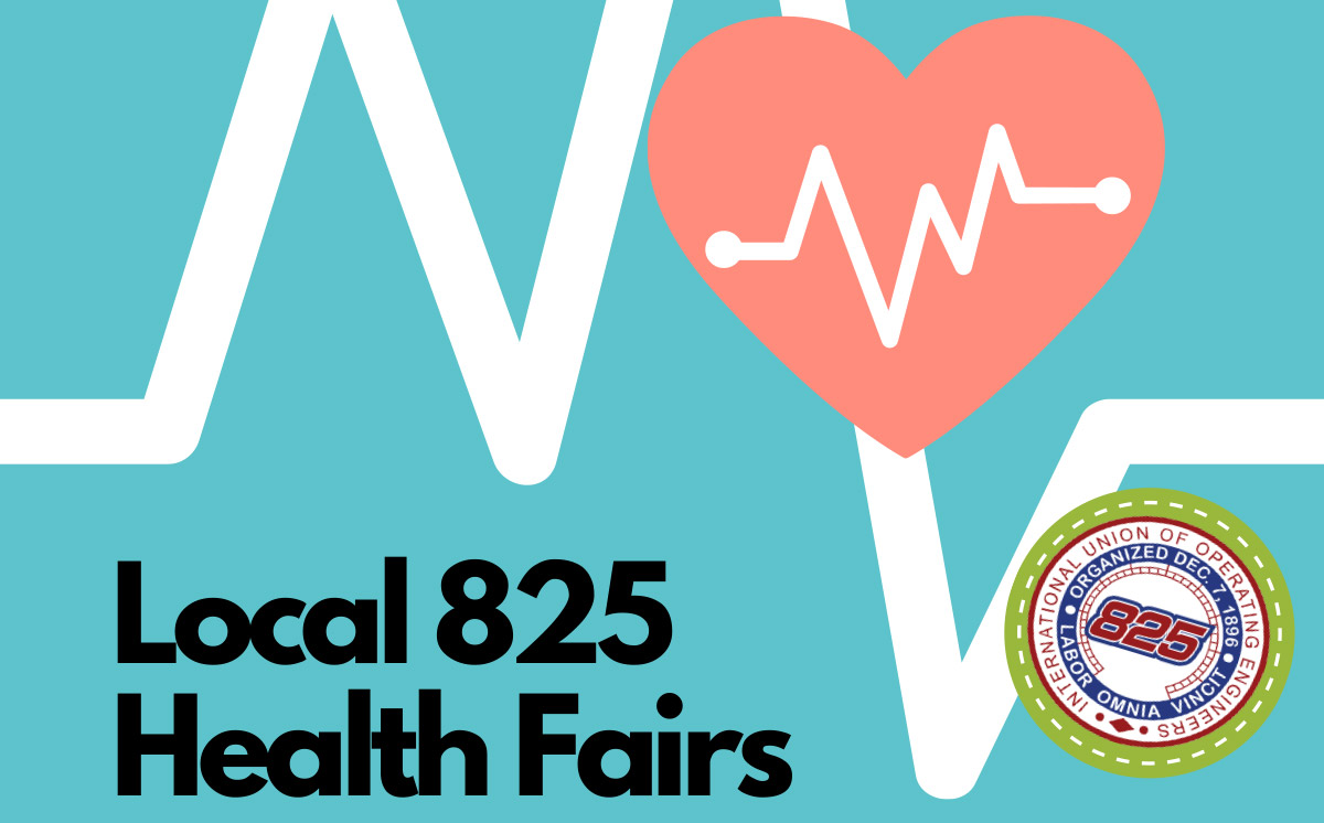 Announcement Regarding the Local 825 District 1 and 4 Health Fairs